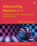 Portada de Discovering Modern C++: An Intensive Course for Scientists, Engineers, and Programmers