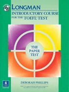 Portada de LONGMAN INTRODUCTORY COURSE FOR THE TOEFL TEST, THE PAPER TEST:WITH ANSWER KEY