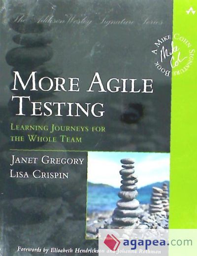 More Agile Testing: Learning Journeys for the Whole Team (Addison