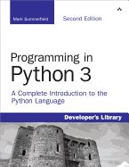 Portada de Programming in Python 3: A Complete Introduction to the Python 3.1 Language 2nd Edition