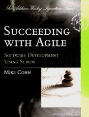 Portada de Succeeding with Agile: Software Development Using Scrum