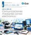 ADG_A_3031_02/ADG_B_3031. Comunicaciones mediante correo electr&oacute;nico. ADG_C_004_3B