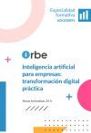ADGD0091. Inteligencia artificial para empresas: transformaci&oacute;n digital pr&aacute;ctica