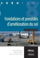 Portada de Fondations et proc&eacute;d&eacute;s d'am&eacute;lioration du sol: Guide d'application de l'Eurocode 8 (parasismique)