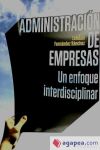 ADMINSTRACION DE EMPRESAS Un enfoque interdisciplinar