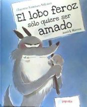 Portada de El lobo feroz sólo quiere ser amado