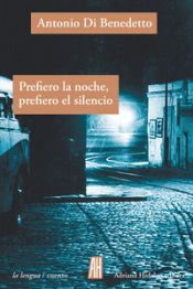 Portada de PREFIERO LA NOCHE, PREFIERO EL SILENCIO