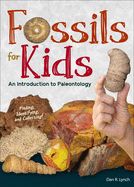 Portada de Fossils for Kids: Finding, Identifying, and Collecting