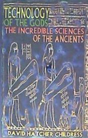Portada de Technology of the Gods: The Incredible Sciences of the Ancients