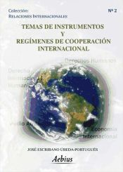 Portada de TEMAS DE INSTRUMENTOS Y REGÍMENES DE COOPERACIÓN INTERNACIONAL (Ebook)