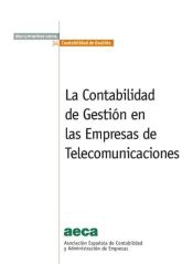 Portada de La Contabilidad de Gestión en las Empresas de Telecomunicaciones