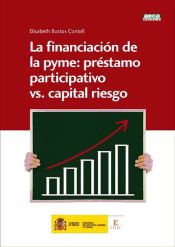 Portada de La financiación de la pyme: préstamo participativo vs. capital riesgo