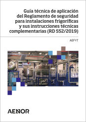Portada de Guía técnica de aplicación del Reglamento de seguridad para instalaciones frigoríficas y sus instrucciones técnicas complementarias (RD 552/2019)