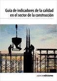 Portada de Guía de indicadores de la calidad en el sector de la construcción. PDF (Ebook)