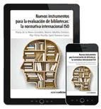 Portada de Nuevos instrumentos para la evaluación de bibliotecas: la normativa internacional ISO. ePUB (Ebook)