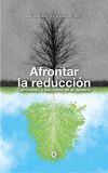 AFRONTAR LA REDUCCION