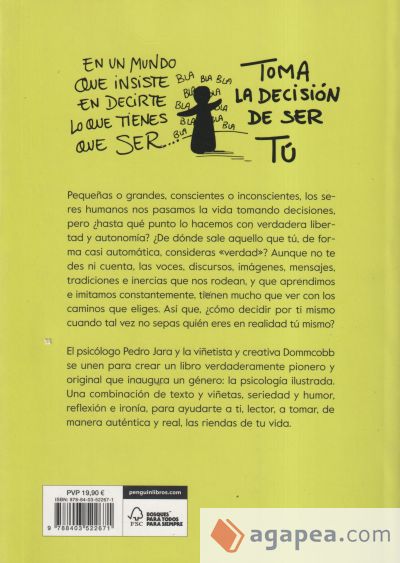 ¿Quién decide por ti cuando decides tú?