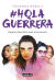 Portada de Hola guerrera, de Towanda Rebels