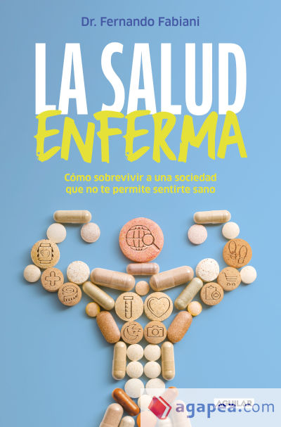 La salud enferma