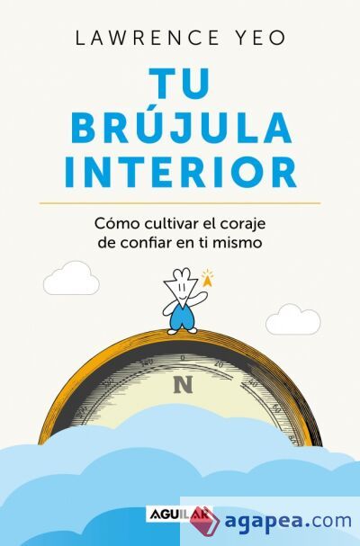Tu br&uacute;jula interior