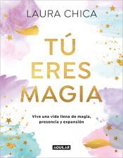 Portada de T&uacute; eres magia