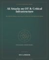 AI Attacks on OT and Critical Infrastructure