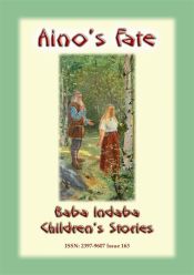 Portada de AINO'S FATE - A Finnish Children?s Story (Ebook)