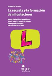 Portada de ESCUELA Y LA FORMACION DE NI¥OS LECTORES,LA