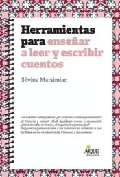 Portada de HERRAMIENTAS PARA ENSE?AR A LEER Y ESCRIBIR CUENTOS