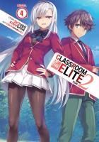 Portada de Classroom of the Elite: Year 2 (Light Novel) Vol. 4