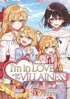 Portada de I'm in Love with the Villainess (Light Novel) Vol. 3