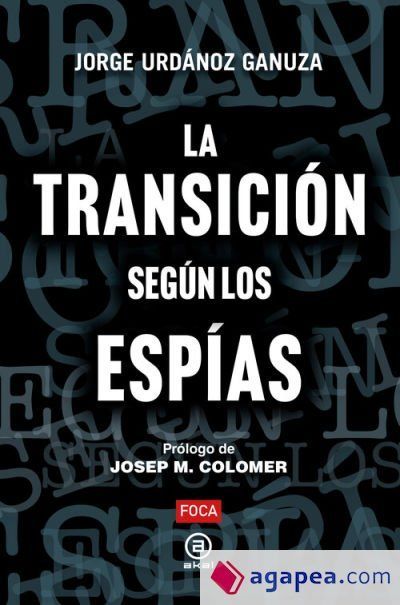 La Transici&oacute;n seg&uacute;n los esp&iacute;as