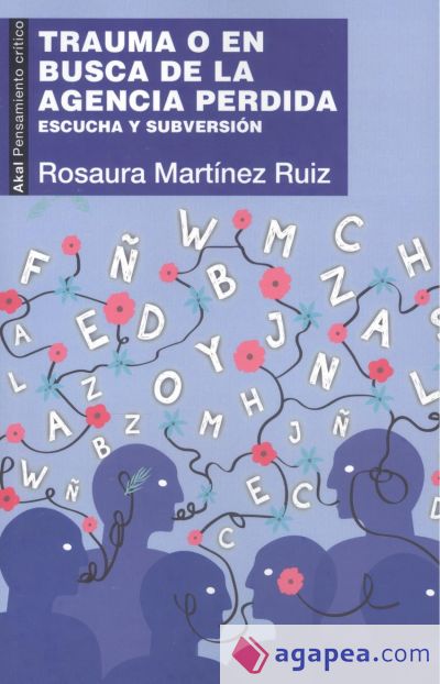 TRAUMA O EN BUSCA DE LA AGENCIA PERDIDA