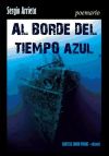 AL BORDE DEL TIEMPO AZUL