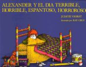 Portada de Alexander y el Dia Terrible, Horrible, Espantoso, Horroroso = Alexander & the Terrible, Horrible, No Good, Very Bad Day