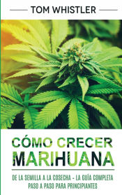 Portada de Cómo crecer marihuana