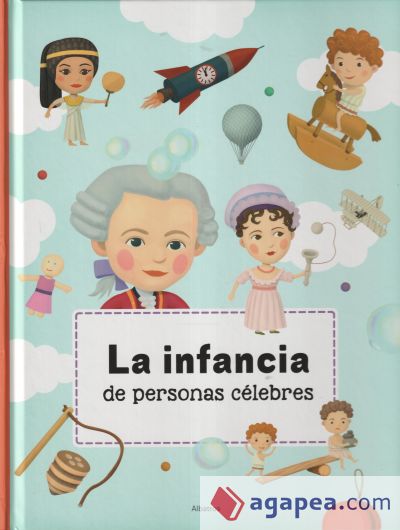 LA INFANCIA DE PERSONAS CELEBRES