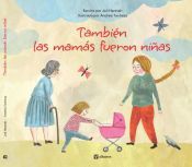 Portada de TAMBIEN MAMAS NI&Ntilde;AS