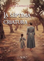 Portada de LA S&Eacute;PTIMA CRIATURA