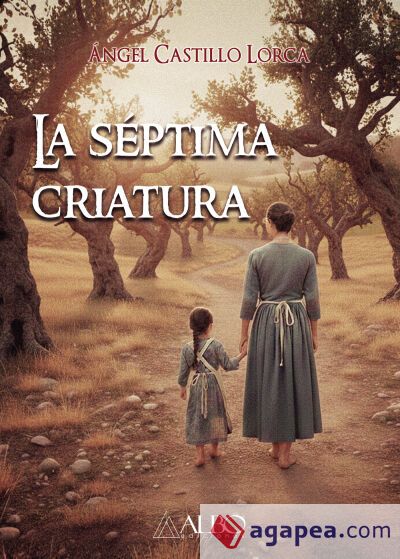 LA SÉPTIMA CRIATURA LA SÉPTIMA CRIATURA