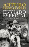 Enviado Especial: Una Biograf&iacute;a De Guerra
