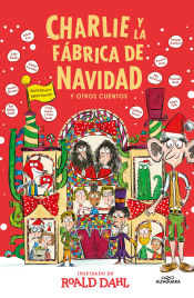 Portada de Charlie y la fábrica de navidad (Colección Alfaguara Clásicos)