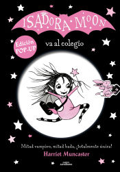 Portada de ISADORA MOON VA AL COLEGIO EDICIÓN POP UP