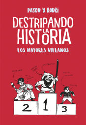 Portada de Los mayores villanos (Destripando la historia)