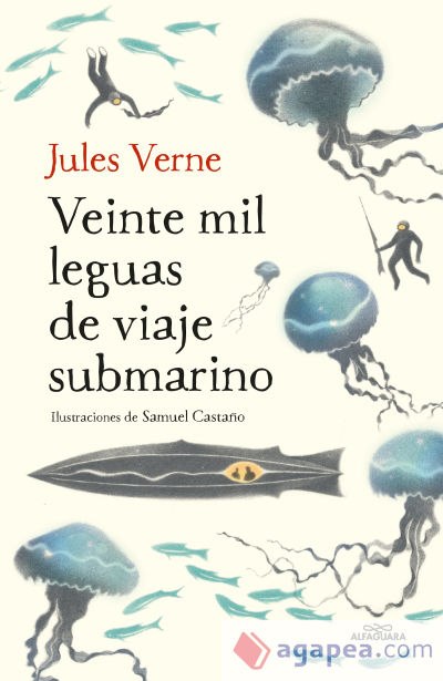 Veinte mil leguas de viaje submarino (Colección Alfaguara Clásicos)