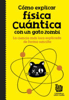 Portada de Cómo explicar física cuántica con un gato zombi (Ebook)