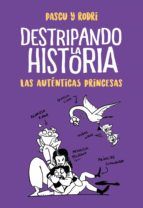 Portada de Destripando la historia - Las auténticas princesas (Ebook)