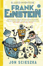 Portada de El loco invento de Frank Einstein (Serie Frank Einstein 2) (Ebook)