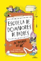 Portada de Escuela de domadores de padres 1 - Los tratados del WC (Ebook)