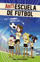 Portada de Los 7 cracks (Antiescuela de Fútbol 1) (Ebook)